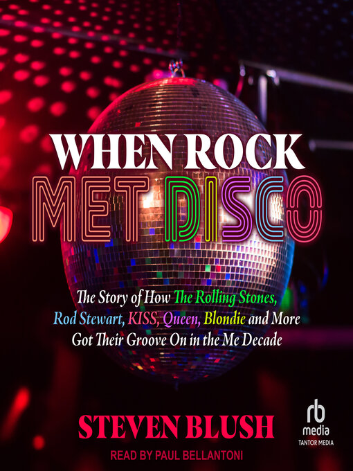 Title details for When Rock Met Disco by Steven Blush - Available